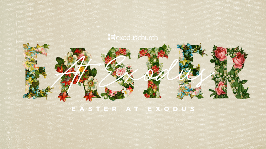 Easter at Exodus (2019)