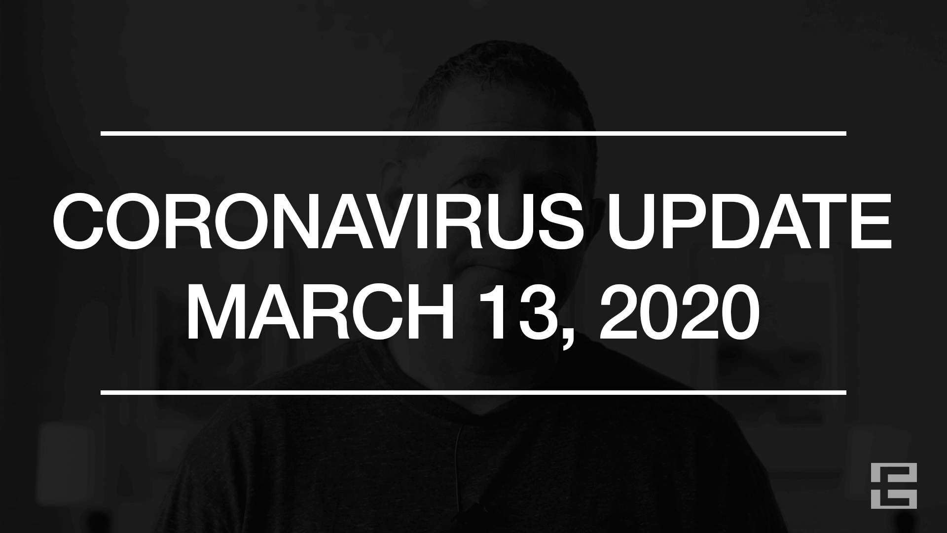 Coronavirus Update – 3.13.20
