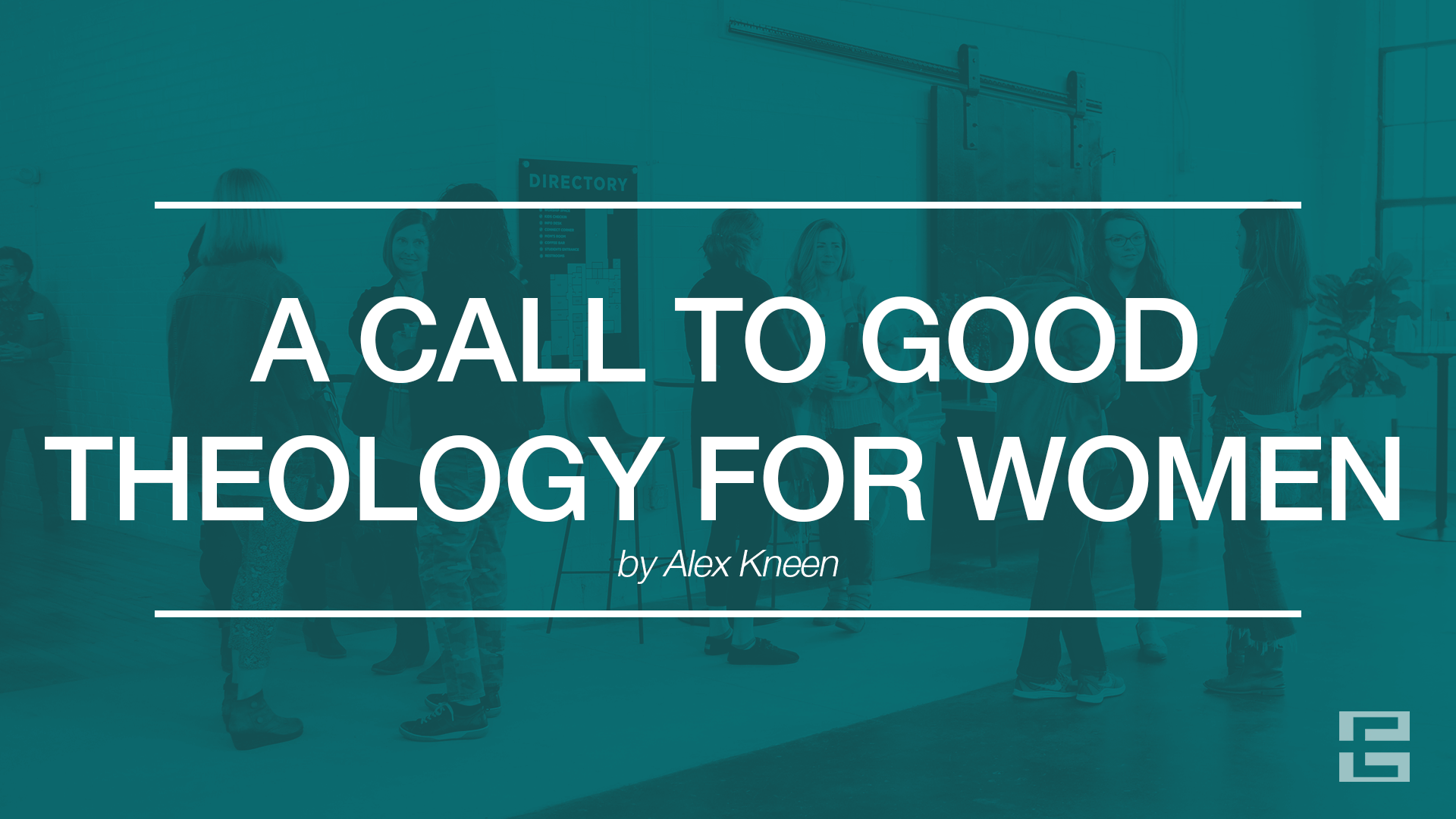 A Call to Good Theology for Women