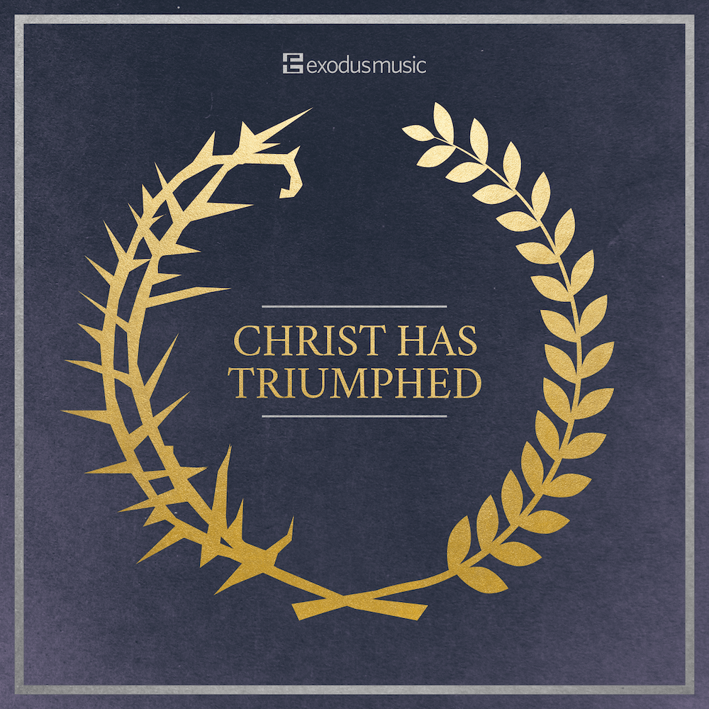 Christ Has Triumphed (Album)