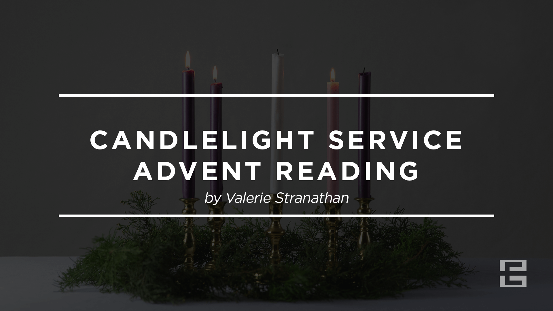 Advent Reading: Candlelight Service